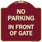 Signmission No Parking in Front of Gate Heavy-Gauge Aluminum Architectural Sign, 18" x 18", BU-1818-23805 A-DES-BU-1818-23805 - alternate 1